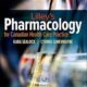 Lilley’s pharmacology for Canadian health care practice (fifth edition)